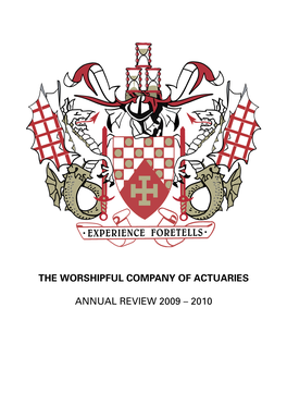 The Worshipful Company of Actuaries Annual Review 2009