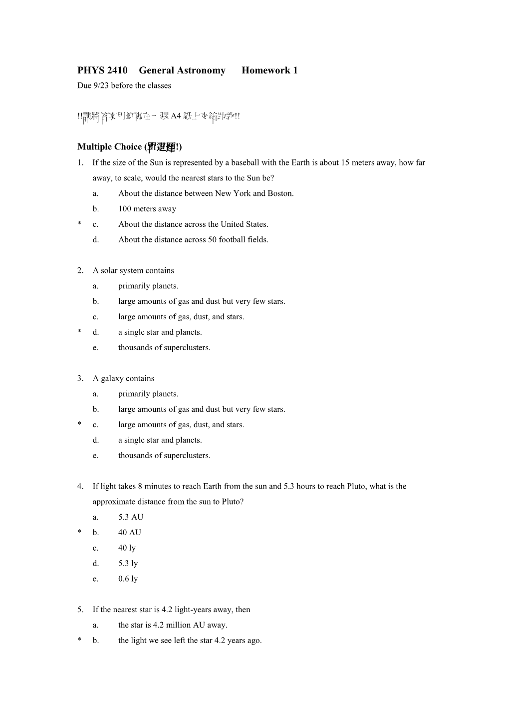 PHYS 2410 General Astronomy Homework 1 Due 9/23 Before the Classes