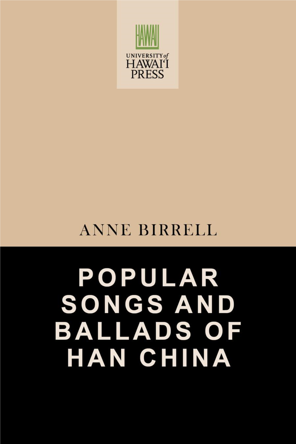 Popular Songs and Ballads of Han China