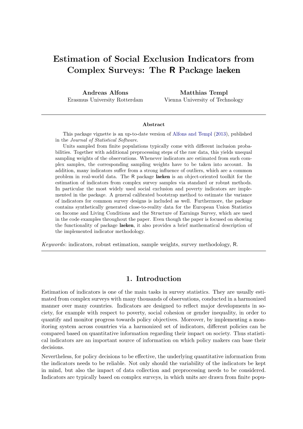 Estimation of Social Exclusion Indicators from Complex Surveys: the R Package Laeken