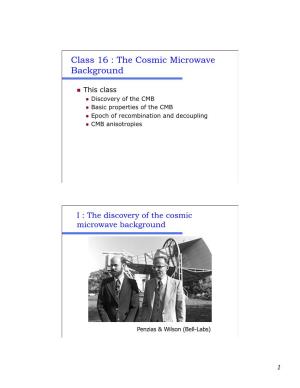 Class 16 : the Cosmic Microwave Background
