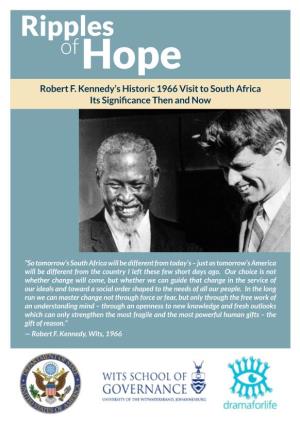 Robert F. Kennedy's Historic 1966 Visit to South Africa Its Significance