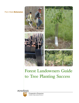 Forest Landowners Guide to Tree Planting Success