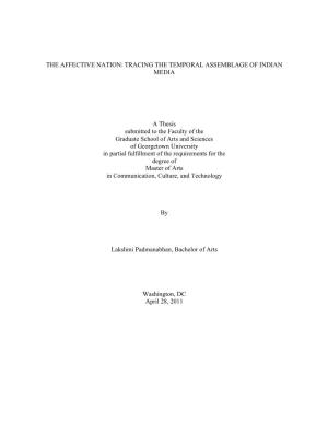 TRACING the TEMPORAL ASSEMBLAGE of INDIAN MEDIA a Thesis Submitted to the Faculty of the Graduate School O