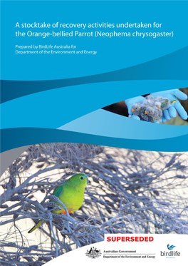 A Stocktake of Recovery Activities Undertaken for the Orange-Bellied Parrot (Neophema Chrysogaster)