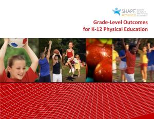 SHAPE America Grade-Level Outcomes (Glos) for K-12 Physical