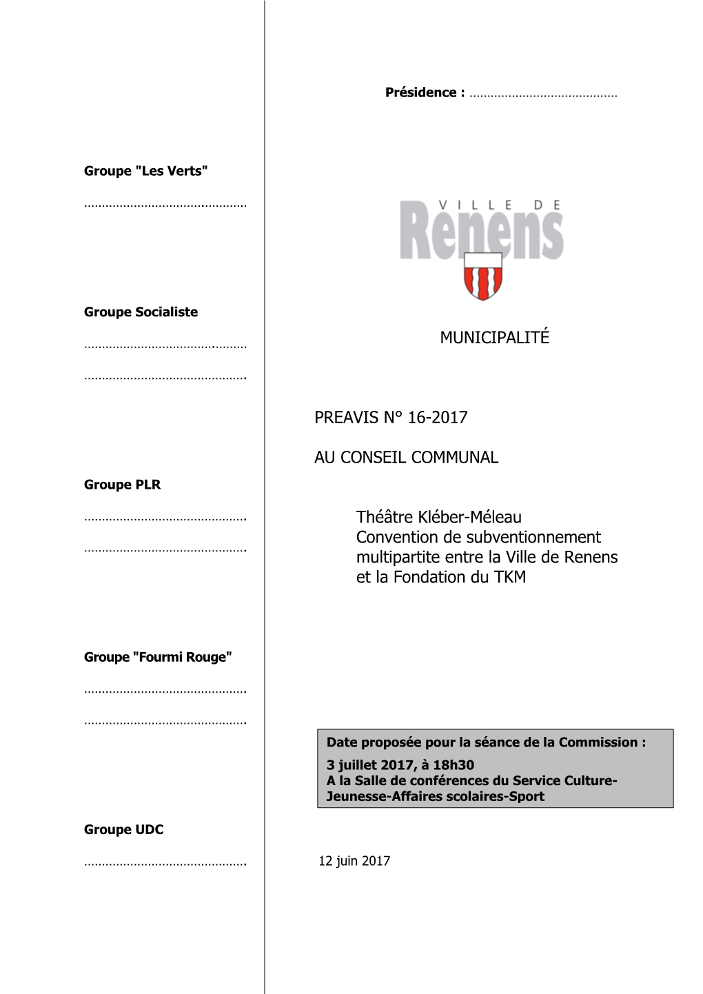 MUNICIPALITÉ PREAVIS N° 16-2017 AU CONSEIL COMMUNAL Théâtre