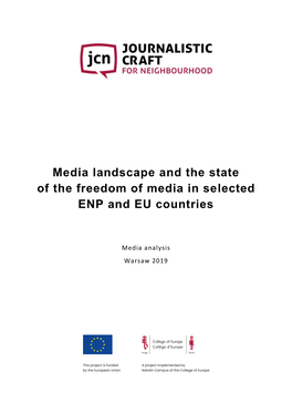 Media Landscape and the State of the Freedom of Media in Selected ENP and EU Countries