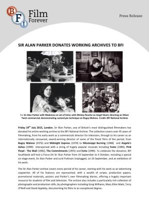Sir Alan Parker Donates Working Archives to Bfi