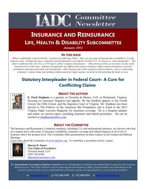 INSURANCE and REINSURANCE LIFE, HEALTH & DISABILITY SUBCOMMITTEE January 2014