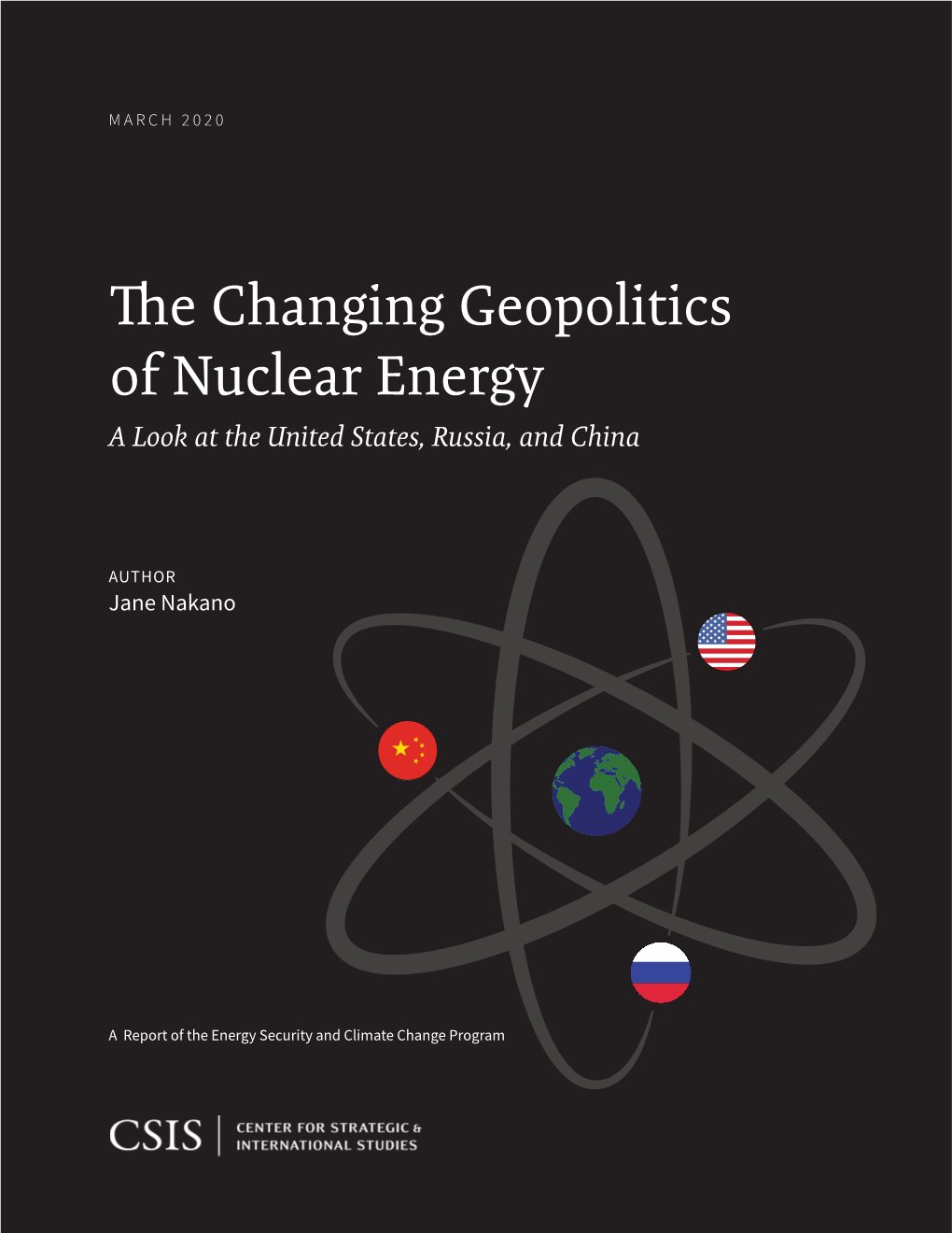 The Changing Geopolitics of Nuclear Energy a Look at the United States, Russia, and China