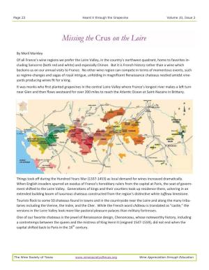 Loire Valley, in the Country’S Northwest Quadrant, Home to Favorites In- Cluding Sancerre (Both Red and White) and Especially Chinon