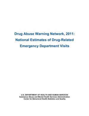 Drug Abuse Warning Network, 2011: National Estimates of Drug-Related Emergency Department Visits