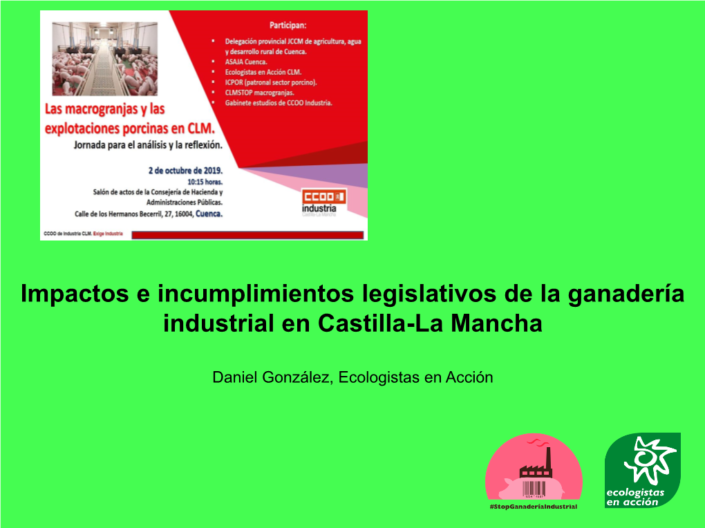 Impactos E Incumplimientos Legislativos De La Ganadería Industrial En Castilla-La Mancha