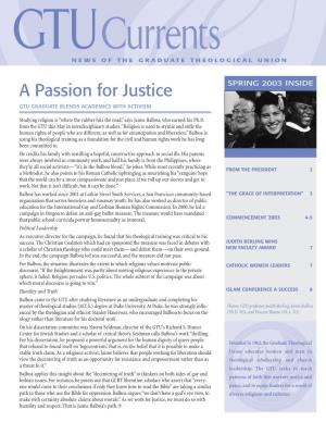 A Passion for Justice SPRING 2003 INSIDE GTU GRADUATE BLENDS ACADEMICS with ACTIVISM