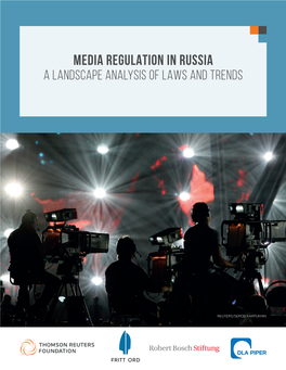 Media Regulation in Russia – a Landscape Analysis of Laws And