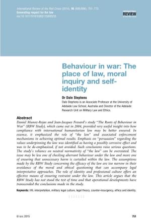 Behaviour in War: the Place of Law, Moral Inquiry and Self- Identity