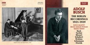 Rudolf Serkin and Adolf Busch, 1930 GUILD MUSIC GHCD 2406/07 ADOLF BUSCH