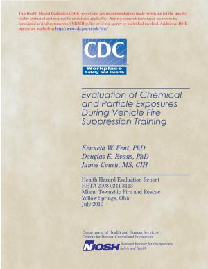 Evaluation of Chemical and Particle Exposures During Vehicle Fire Suppression Training