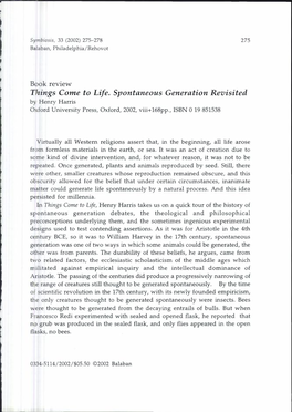 Things Come to Life. Spontaneous Generation Revisited by Henry Harris Oxford University Press, Oxford, 2002, Viii+168Pp., ISBN O 19 851538