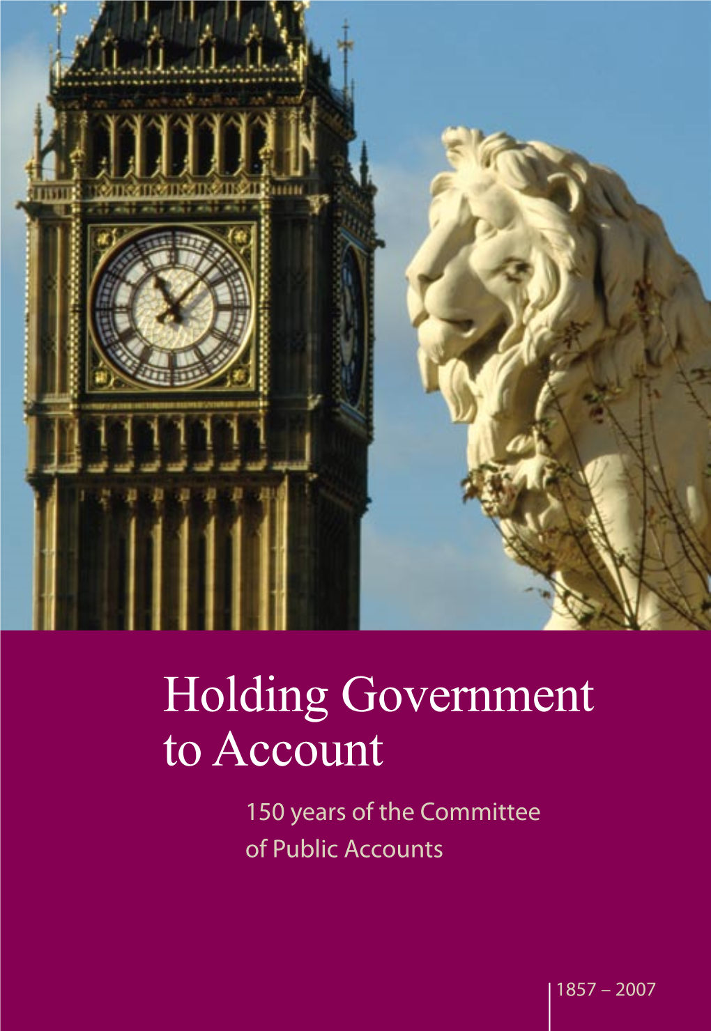 Holding Government to Account—150 Years of the Committee of Public