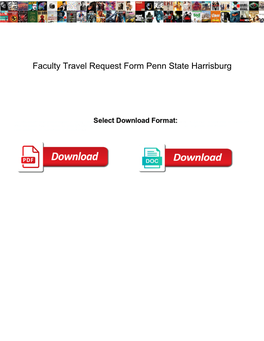 Faculty Travel Request Form Penn State Harrisburg