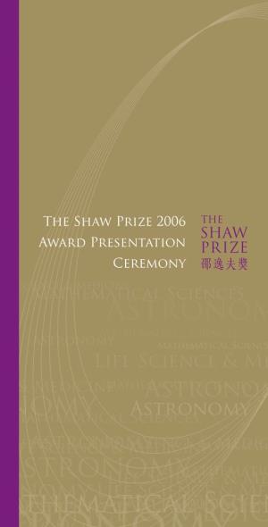 The Shaw Prize 2006 Award Presentation Ceremony the Shaw Prize