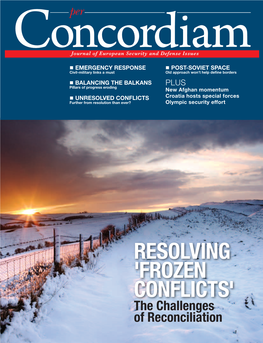 FROZEN CONFLICTS' the Challenges of Reconciliation Table of Contents Features