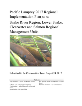 Pacific Lamprey 2017 Regional Implementation Plan for the Snake River Region: Lower Snake, Clearwater and Salmon Regional Management Units