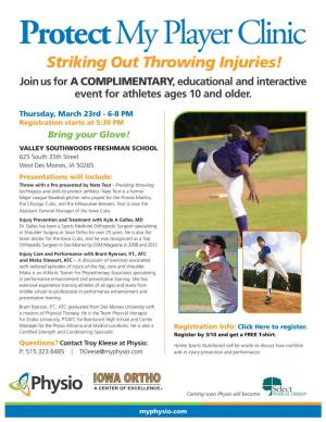 Protect My Player Clinic Striking out Throwing Injuries! Join Us for a COMPLIMENTARY, Educational and Interactive Event for Athletes Ages 10 and Older