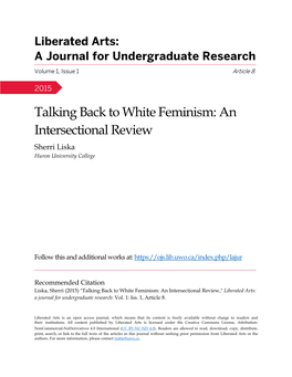 Talking Back to White Feminism: an Intersectional Review Sherri Liska Huron University College