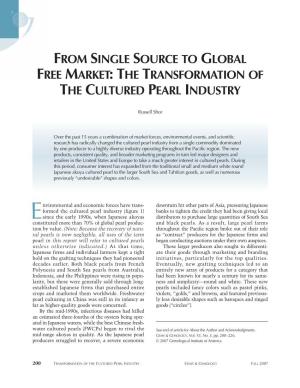 From Single Source to Global Free Market: the Transformation of the Cultured Pearl Industry