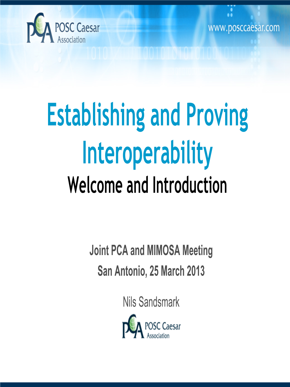 Establishing and Proving Interoperability Welcome and Introduction