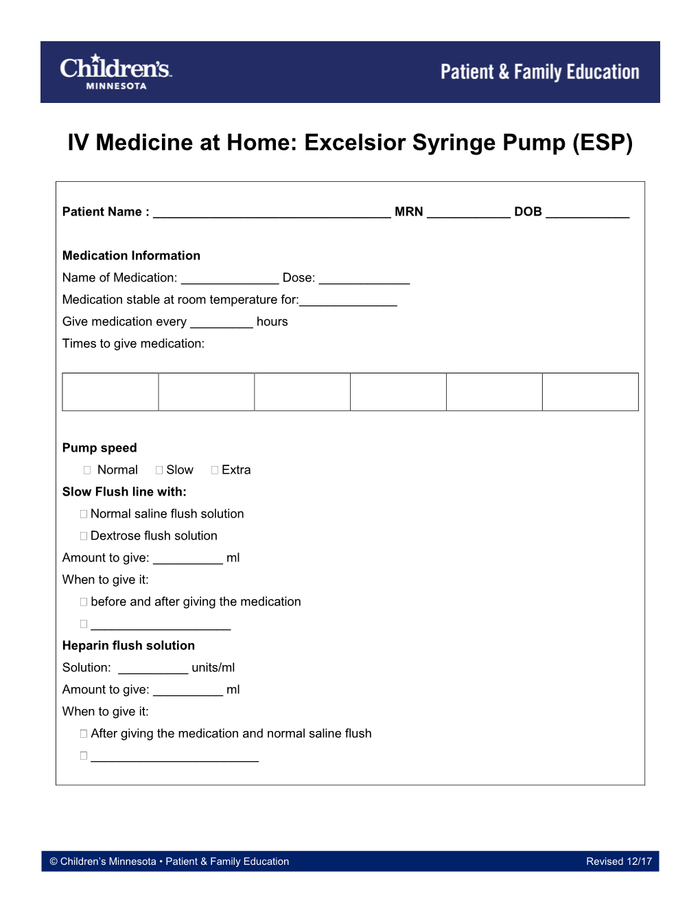 IV Medicine at Home: Excelsior Syringe Pump (ESP)