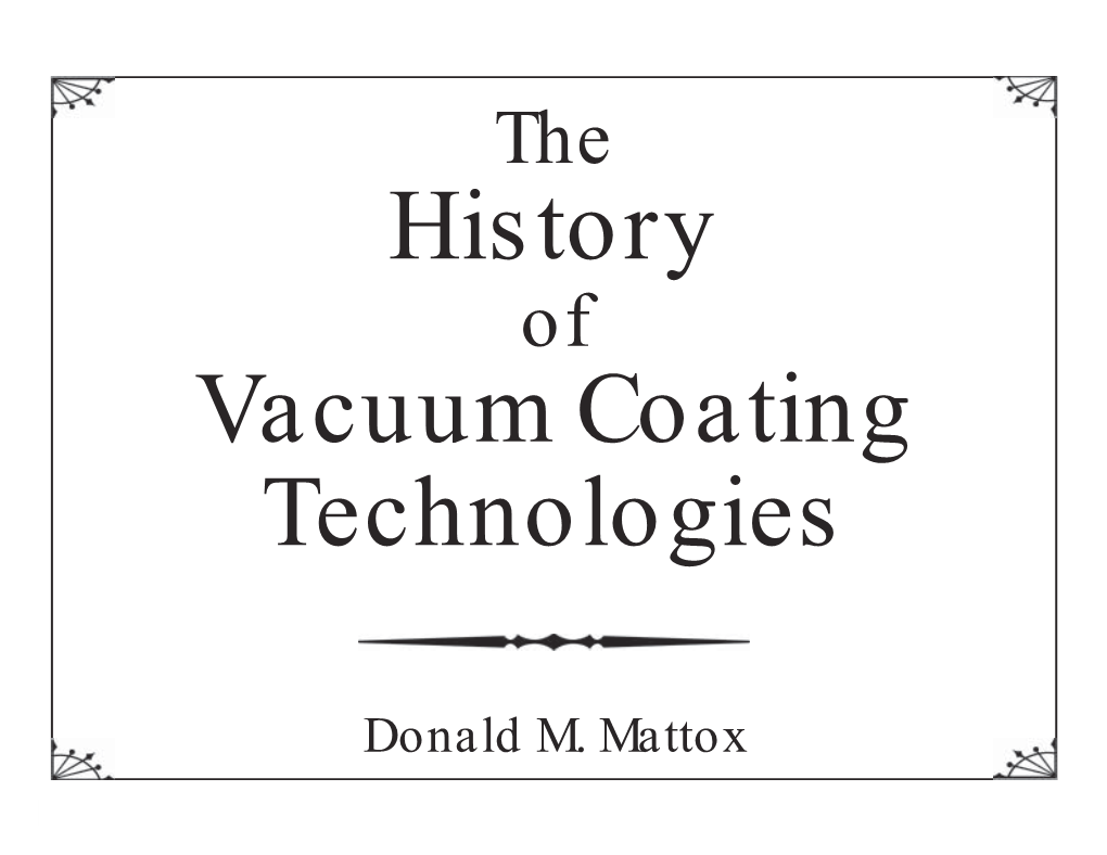 History of Vacuum Coating Technologies the History of Vacuum Coating Technologies