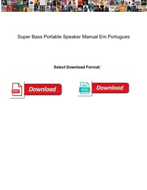 Super Bass Portable Speaker Manual Em Portugues