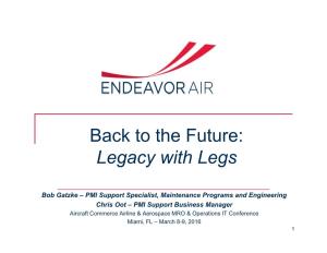 The Future: Legacy with Legs