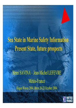Sea State in Marine Safety Information Present State, Future Prospects
