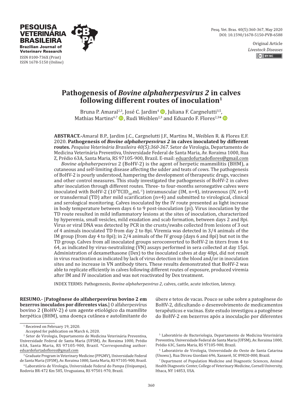 Pathogenesis of Bovine Alphaherpesvirus 2 in Calves Following Different Routes of Inoculation1 Bruna P