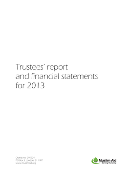 Trustees' Report and Financial Statements for 2013 1 About Muslim Aid