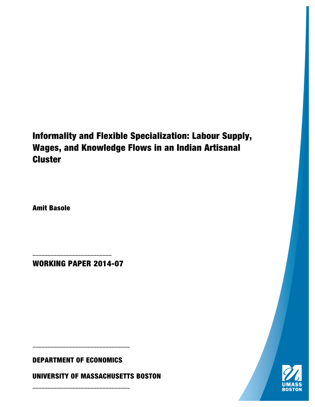 Informality and Flexible Specialization: Labour Supply, Wages, and Knowledge Flows in an Indian Artisanal Cluster