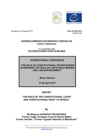 The Role of Constitutional Review Bodies in Ensuring the Rule of Law in Rule-Making and Law-Enforcement”