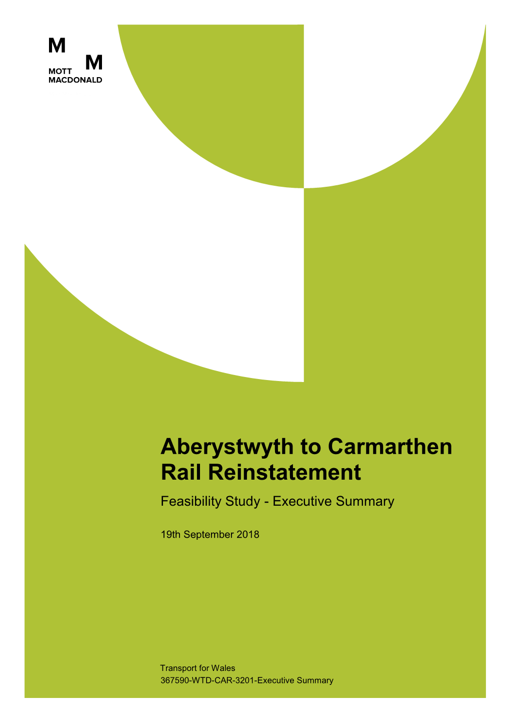 Aberystwyth to Carmarthen Rail Reinstatement Feasibility Study - Executive Summary