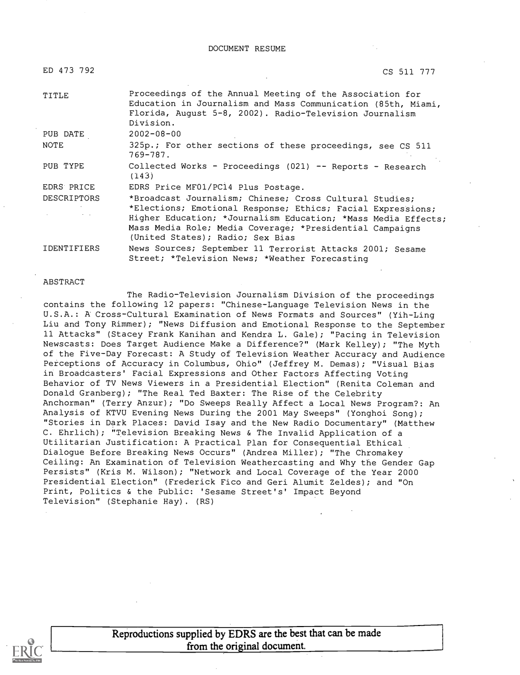 Proceedings of the Annual Meeting of the Association for Education in Journalism and Mass Communication (85Th, Miami, Florida, August 5-8, 2002). Radio-Television Journalism Division