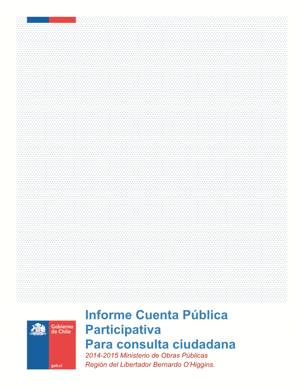 Cuenta Pública Participativa Informe Para Consulta VI Región