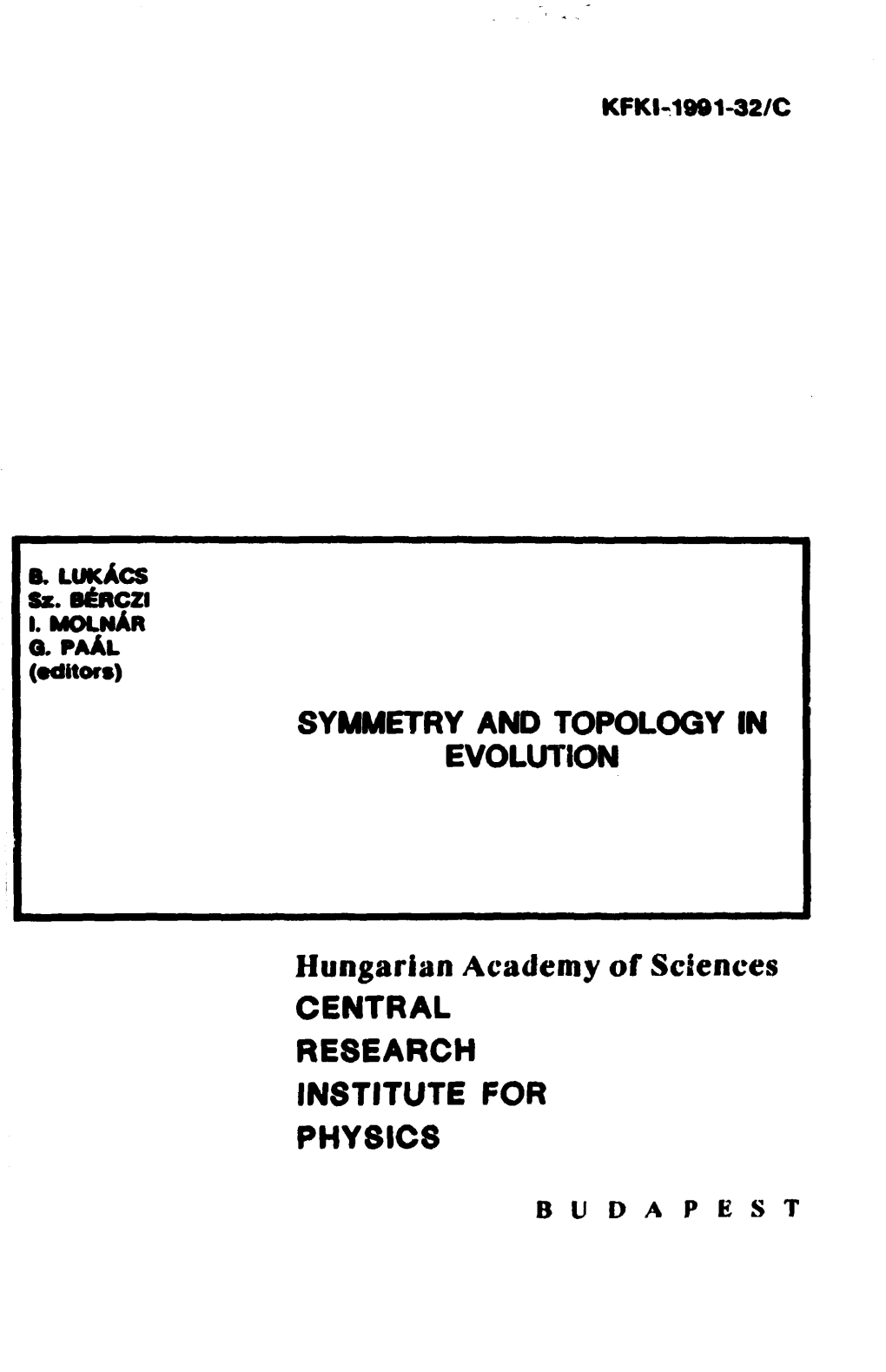 Symmetry and Topology in Evolution