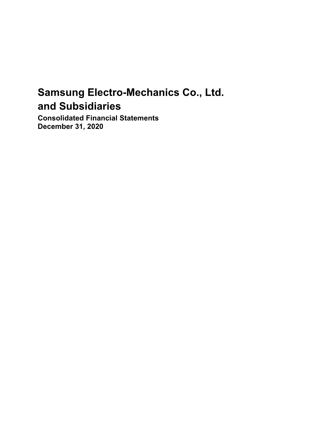 Samsung Electro-Mechanics Co., Ltd. and Subsidiaries Consolidated Financial Statements December 31, 2020