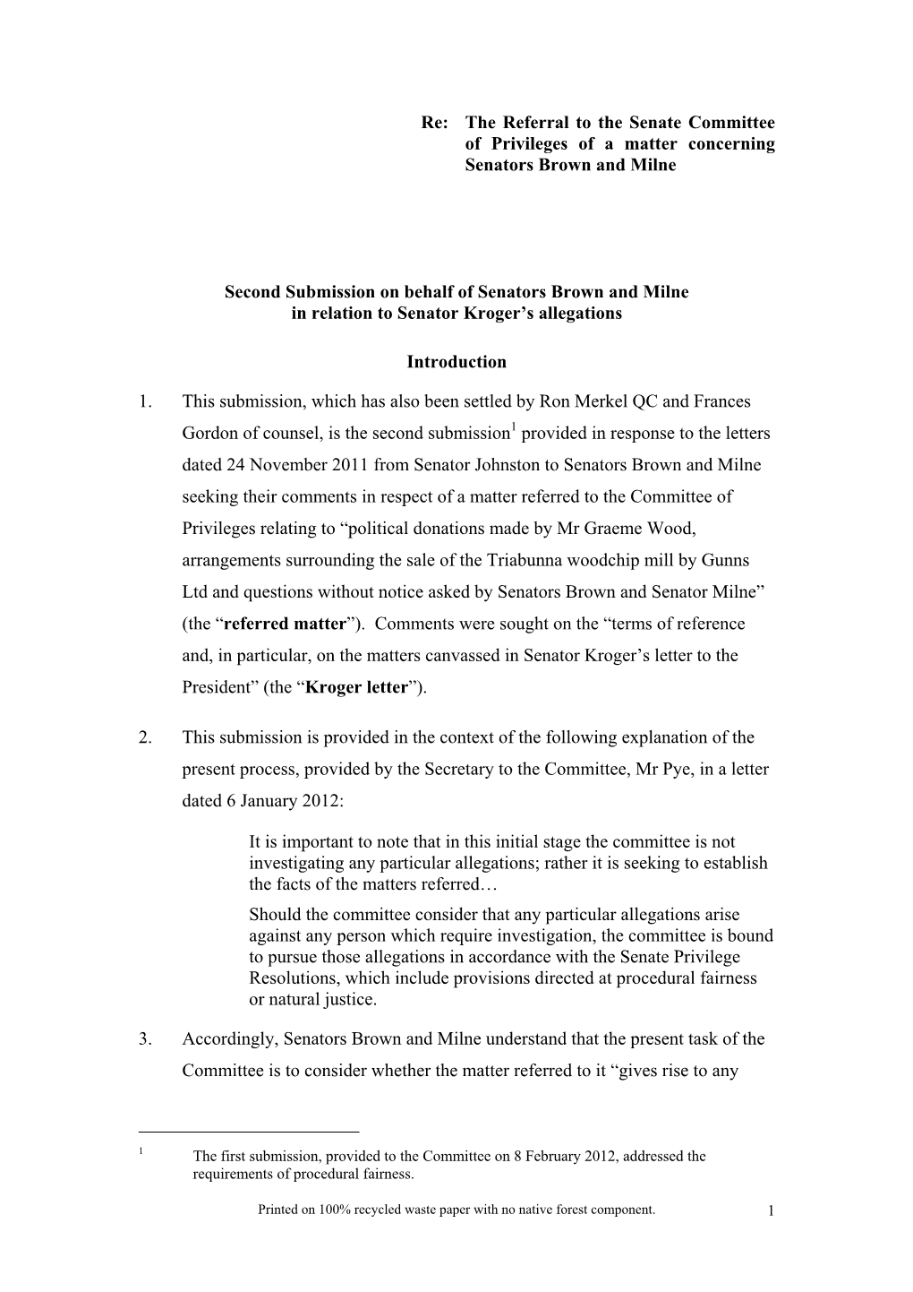 Document: Having Regard to Matters Raised by Senator Kroger Relating To