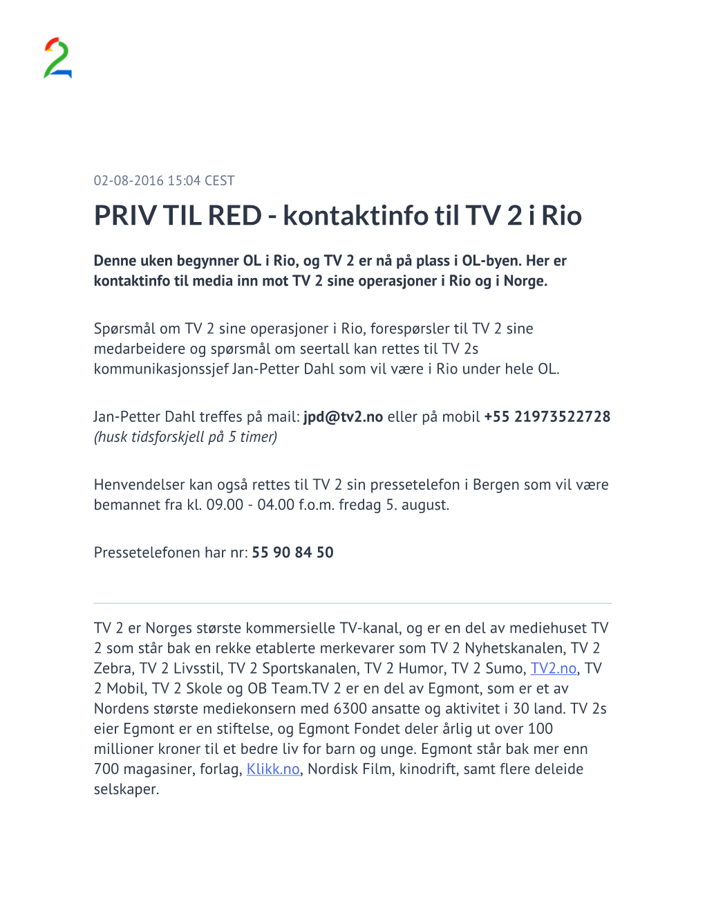 PRIV TIL RED - Kontaktinfo Til TV 2 I Rio