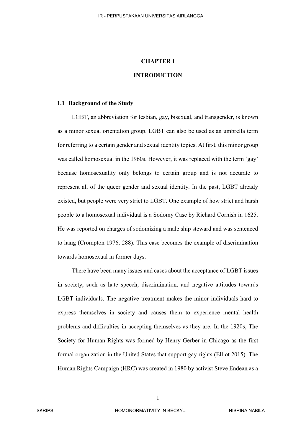 1 CHAPTER I INTRODUCTION 1.1 Background of the Study LGBT, An